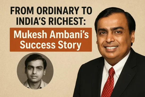 Mukesh Ambani’s Success Story